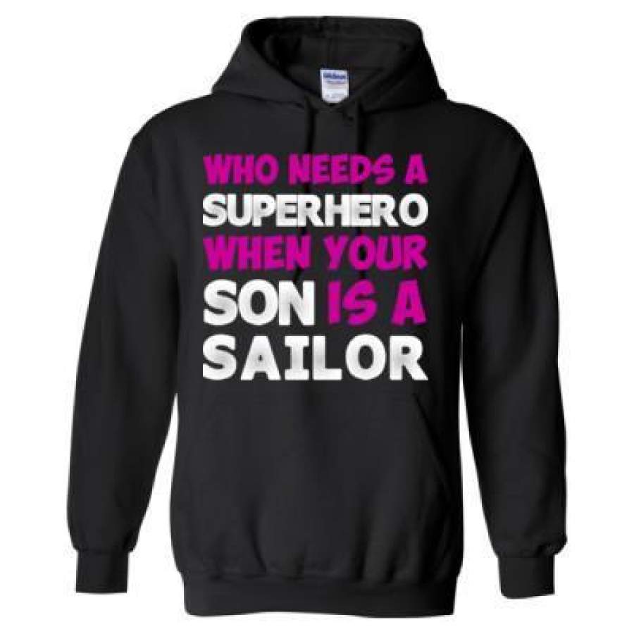 AGR Who Needs A Superhero When Your Son Is A Sailor – Heavy Blend™ Hooded Sweatshirt