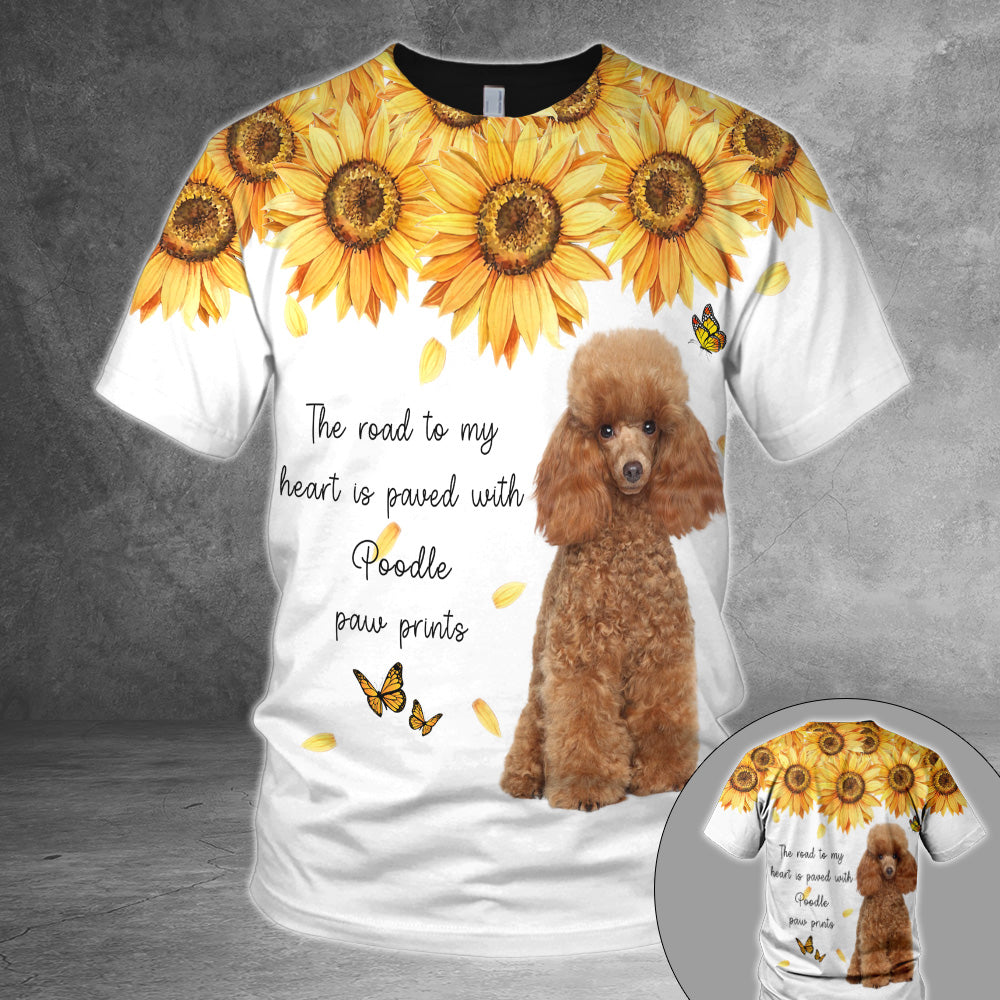 Poodle The Road To My Heart Is Paved With Dog Paw Prints All Over Print Shirts Th93 Trna