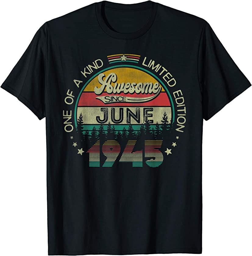 76 Years Old Vintage June 1945 76th Birthday Gift T-Shirt