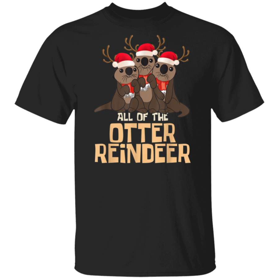 All of the Otter Reindeer Christmas Funny Cute T Shirt copy