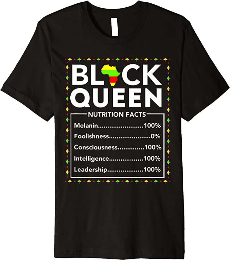 Black Queen Nutritional Facts Juneteenth Queen Mom Women Ma Premium T-Shirt