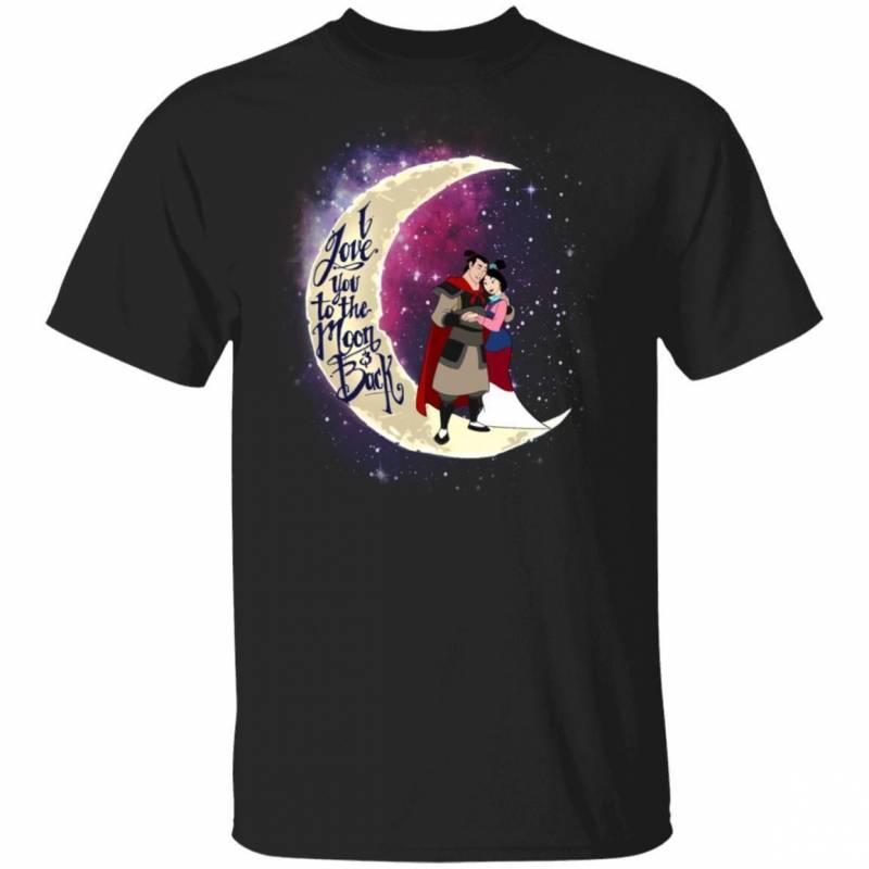 Valentine Mulan And Shang T-shirt I Love You To The Moon And Back Shirt