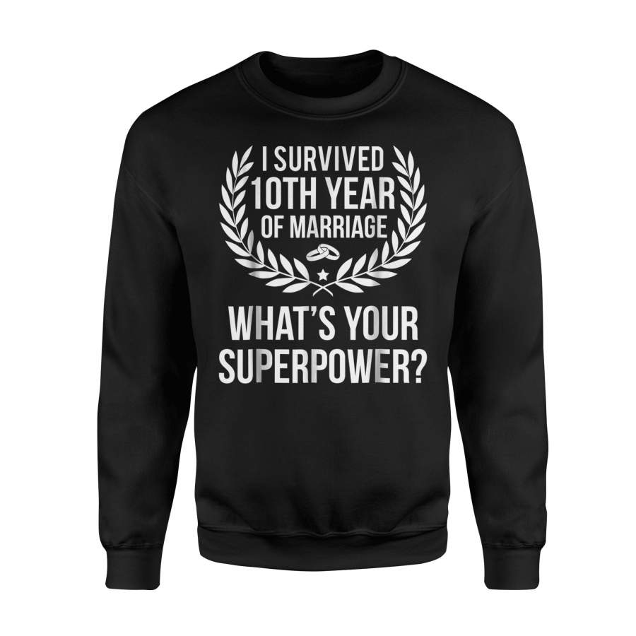 Anniversary For Couples 10 Years, What’s Your Superpower Sweatshirt