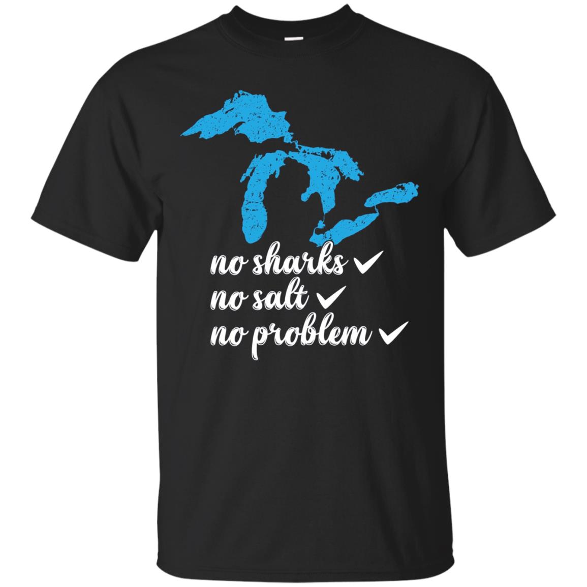 The Great Lakes Shirt: No Sharks No Salt Funny Lake Michigan