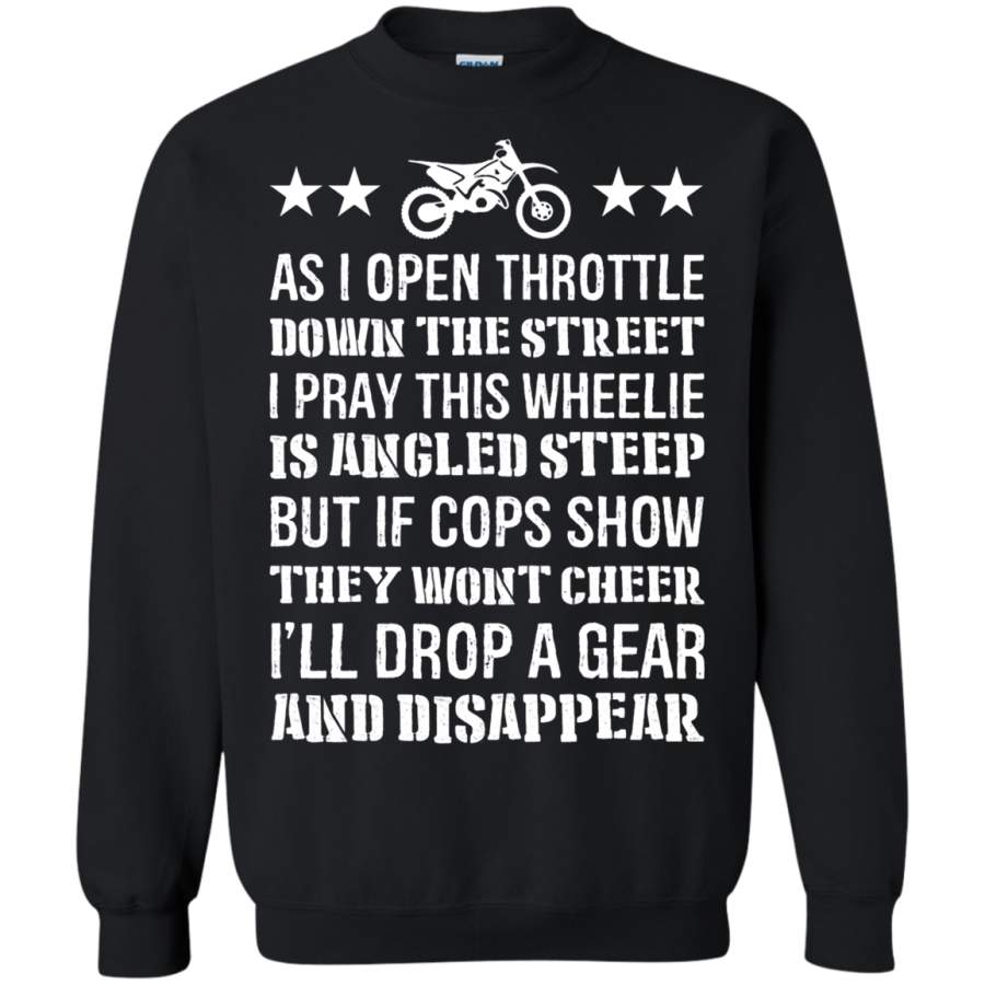 AGR I_ll Drop A Gear And Disappear Biker Sweatshirt