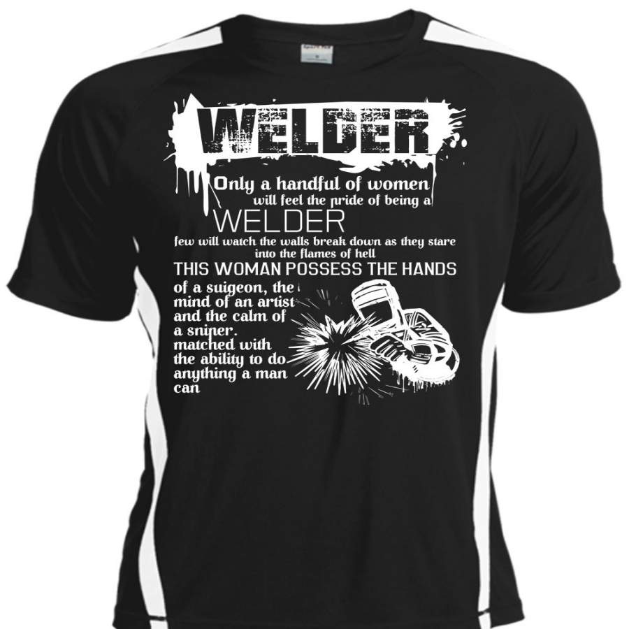 Welder Only A Handful Of Women T Shirt, This Woman Possess The Hands T Shirt, Cool Shirt