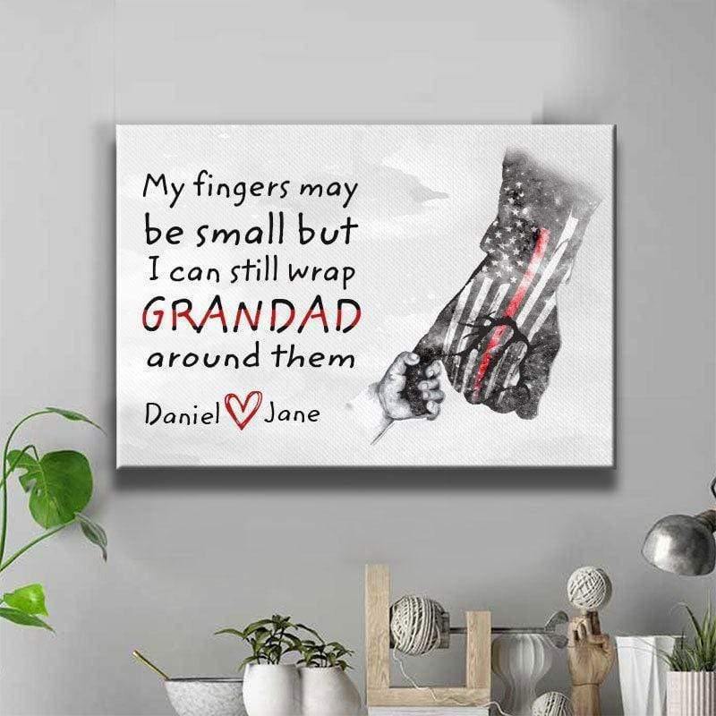 [Personalized Name] Wrap Firefighter Grandad By Small Fingers – Gift For Father’S Day, Grandad, Home Decor, Best Gift Idea – Canvas Print