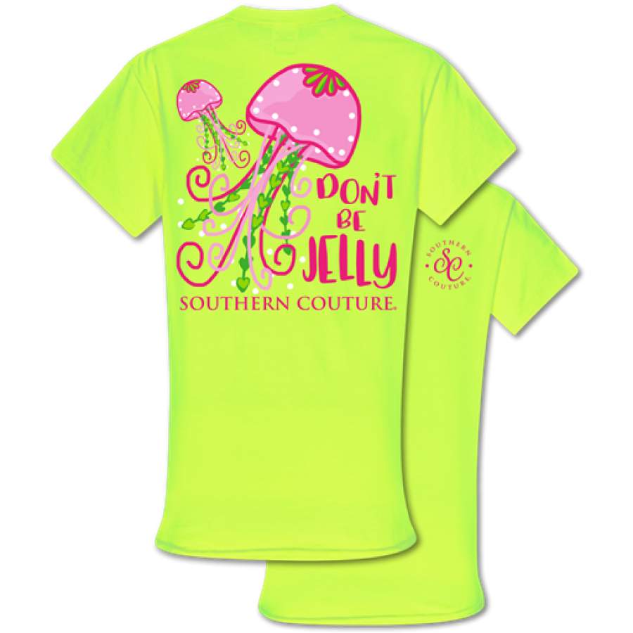 Southern Couture Classic Collection Don’t Be Jelly T-Shirt