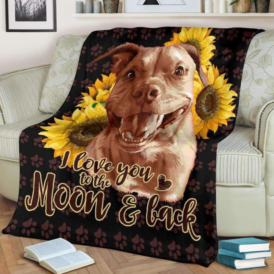 I Love You To The Moon And Back Giving Pitbull Lovers Blanket