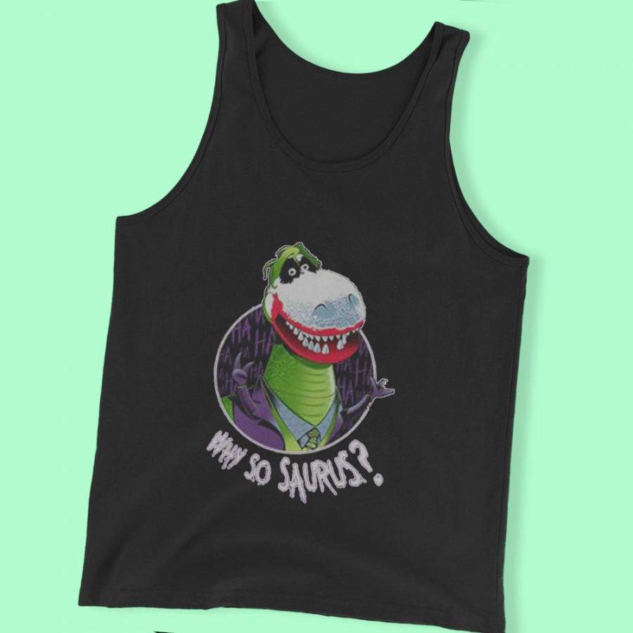 Why So Saurus Joker Quote Parody Batman Movie Men’S Tank Top