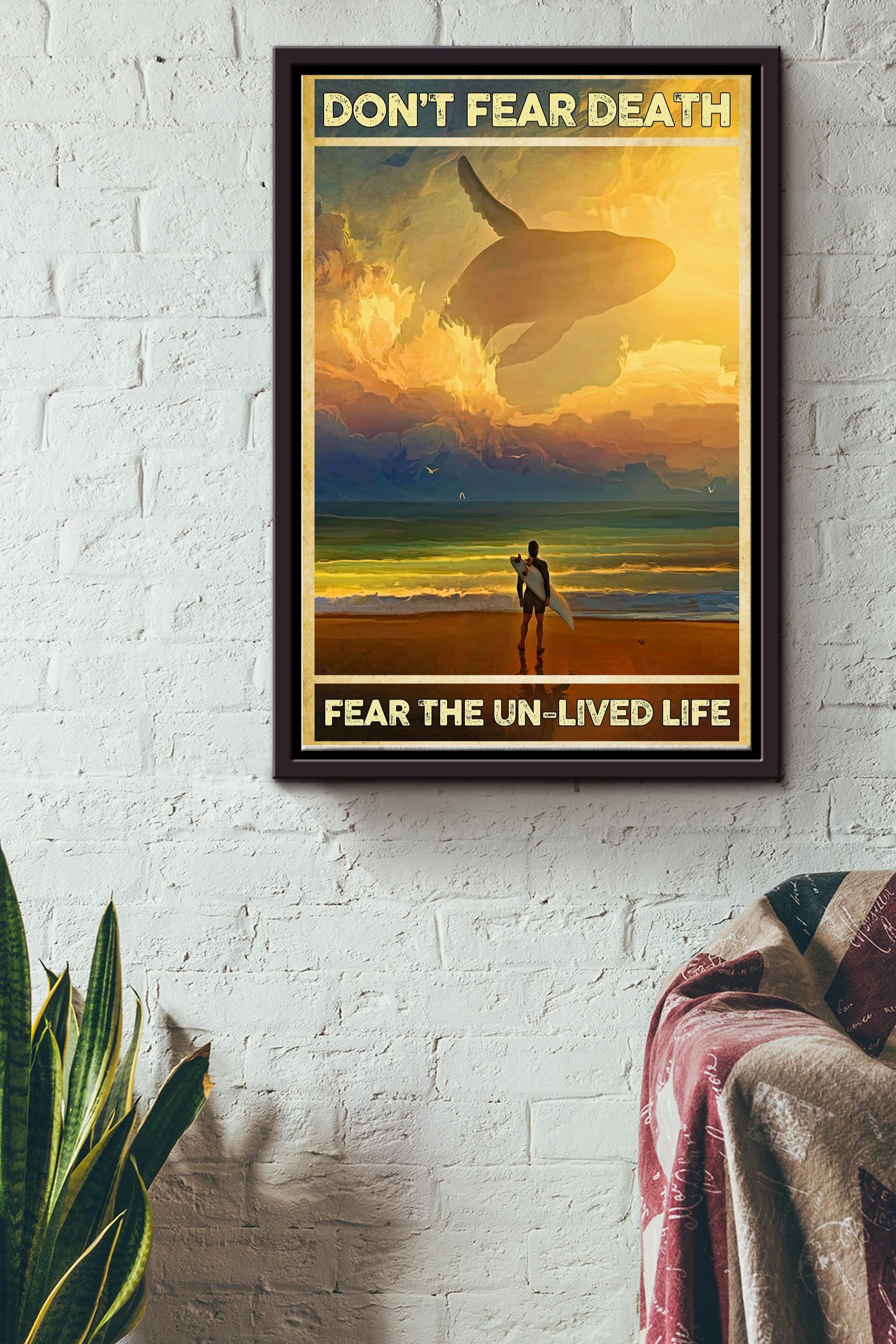 Dont Fear Death Fear Un-Lived Life Surfing Poster – Sport Wall Art – Gift For Surfing Lover Whale Lover Ocean Lover Sea Lover Athletes Framed Matte Canvas