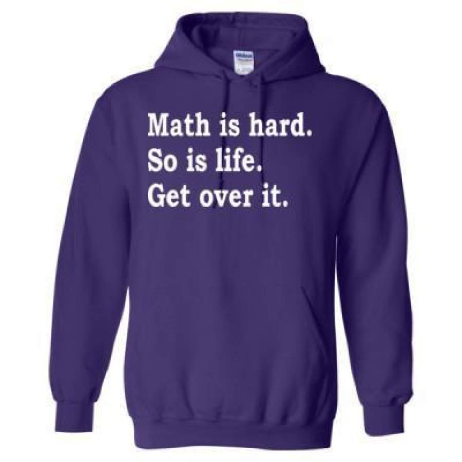 AGR Math Is Hard So Is Life Get Over It – Heavy Blend™ Hooded Sweatshirt