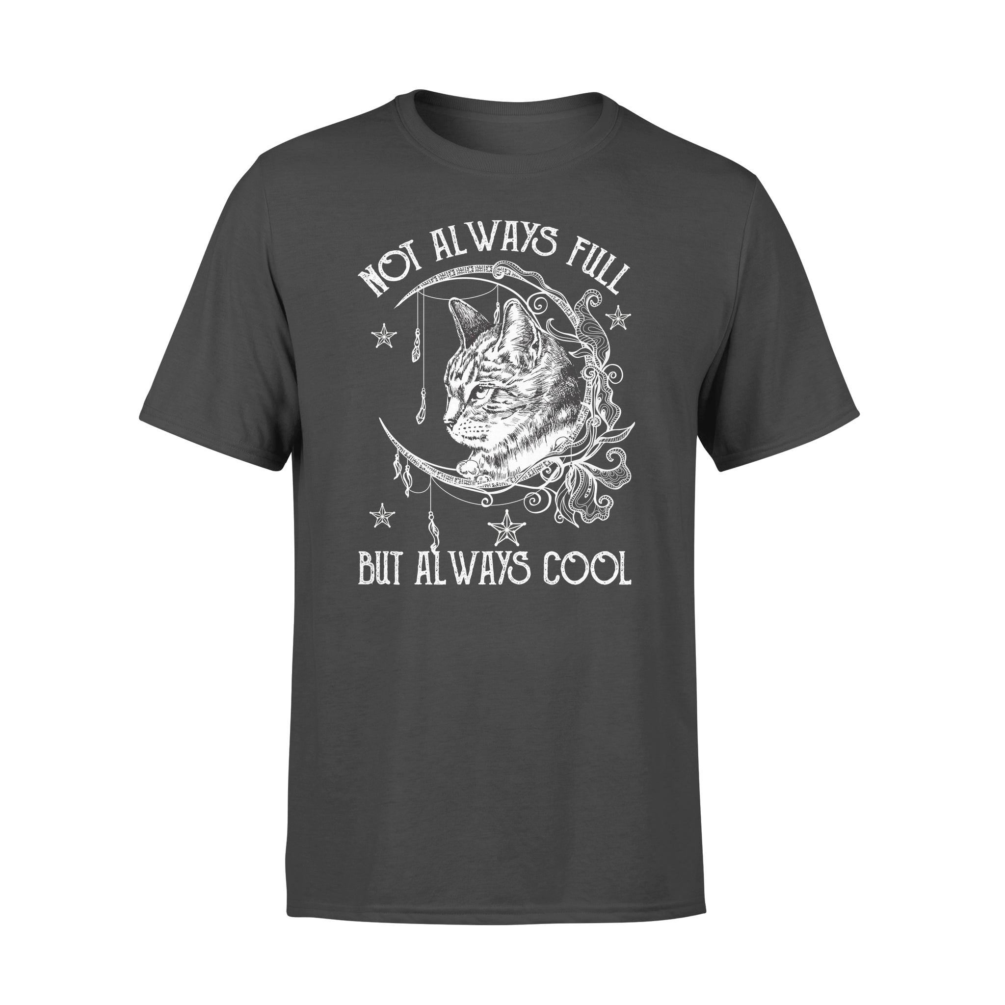 Not Always Full  But Always Cool Moon Phases For American Wirehair Cat Lovers – Standard T-shirt