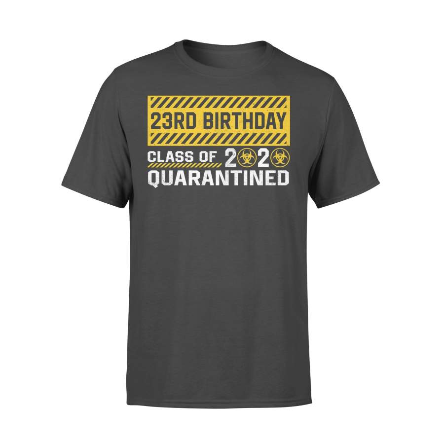 23Rd Birthday Class Of 2020 Quarantined T-shirt