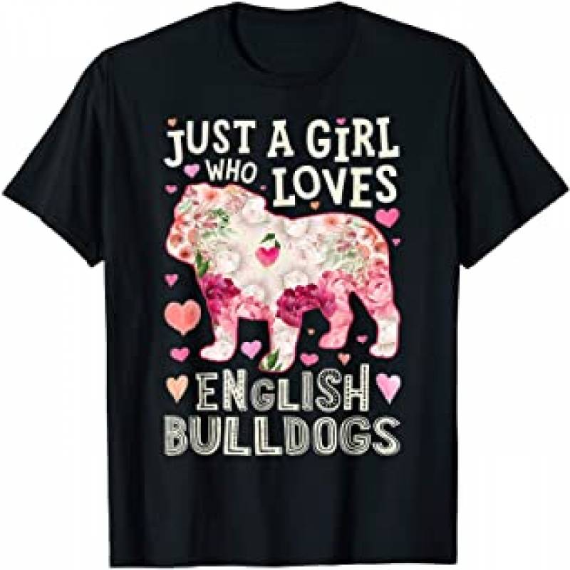 Just A Girl Who Loves English Bulldogs Dog Silhouette Flower T-Shirt
