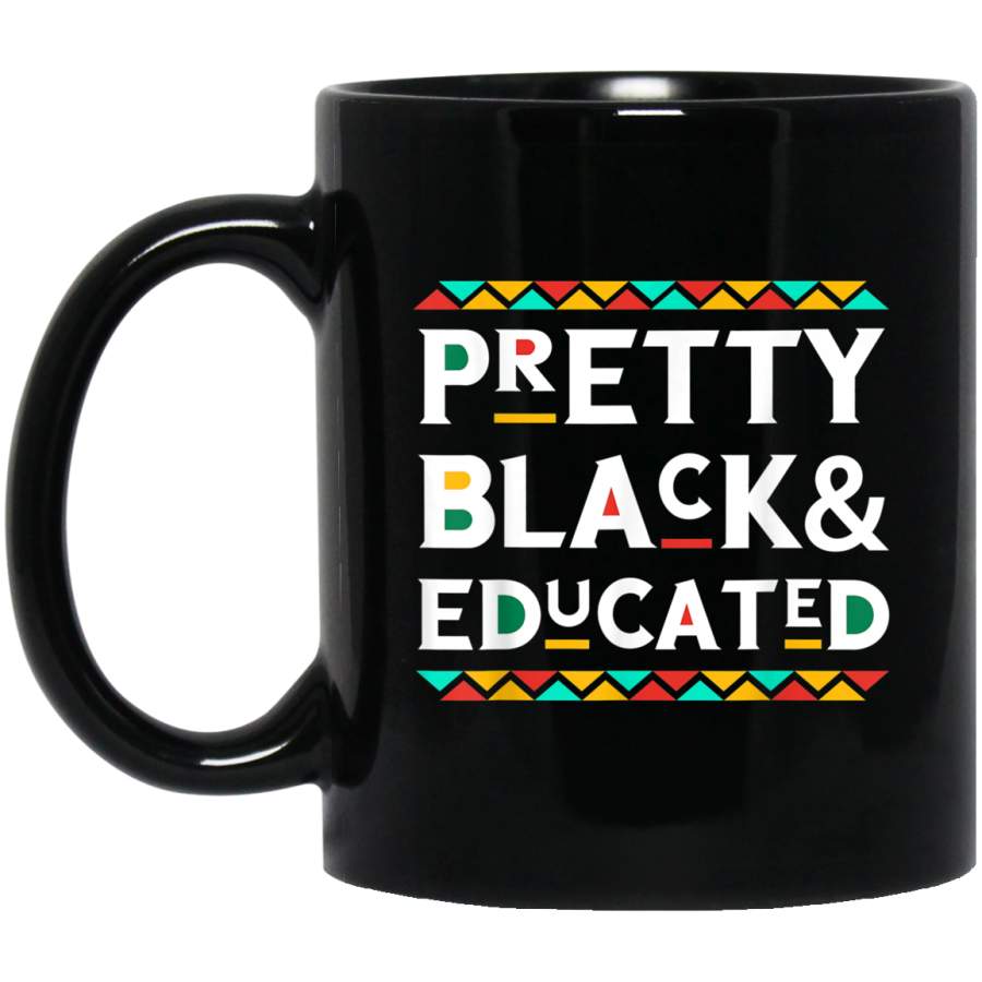 Pretty Black & Educated African American Black Mugs