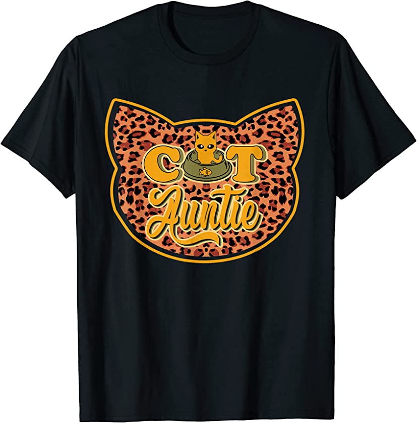 Cat Auntie Cute Leopard Cat Funny Cat Owner Mother’s Day T-Shirt