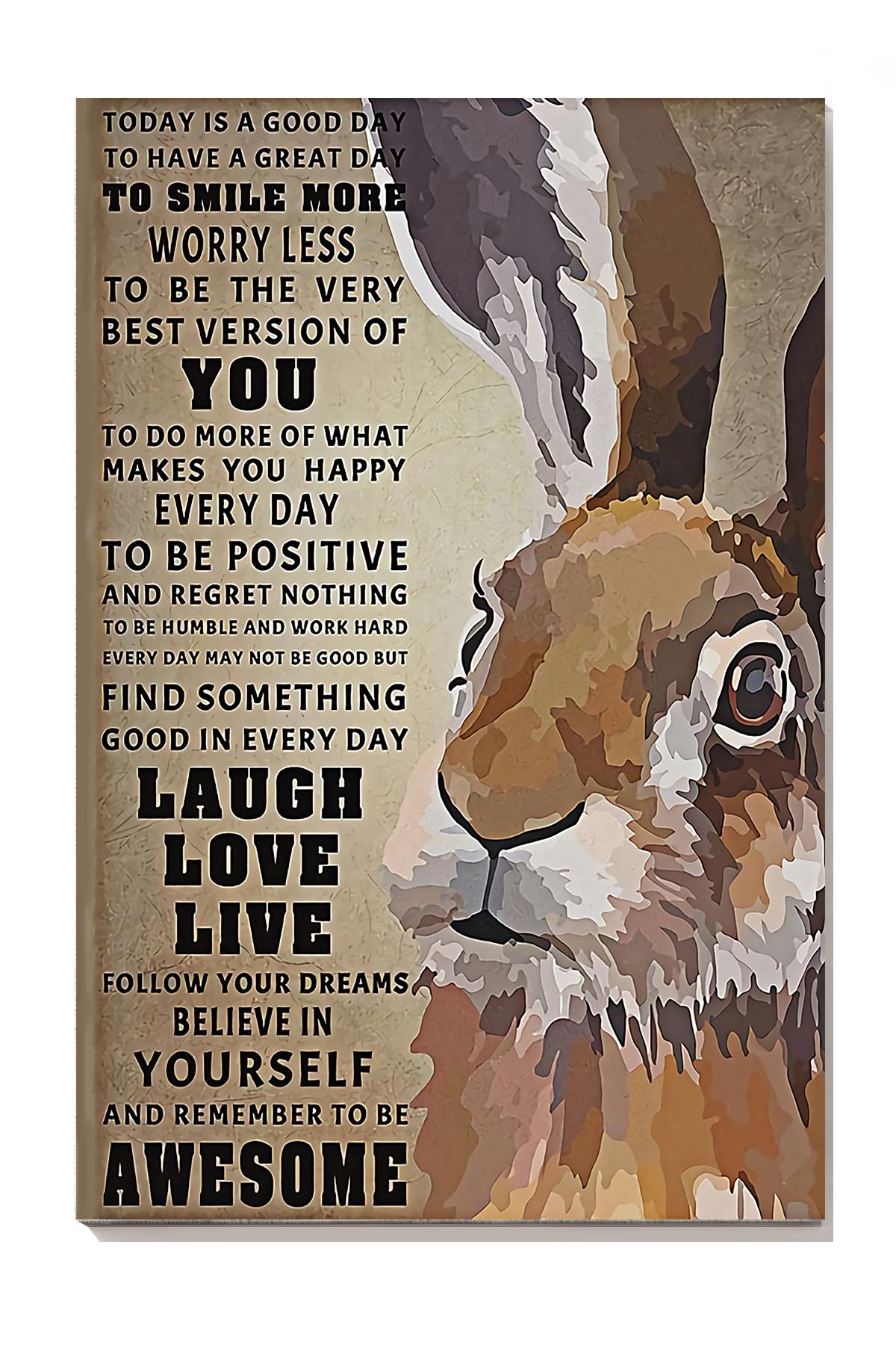 Today Is A Good Day Motivation Quotes Rabbit Wall Art For Home Decor 02 Wrapped Canvas