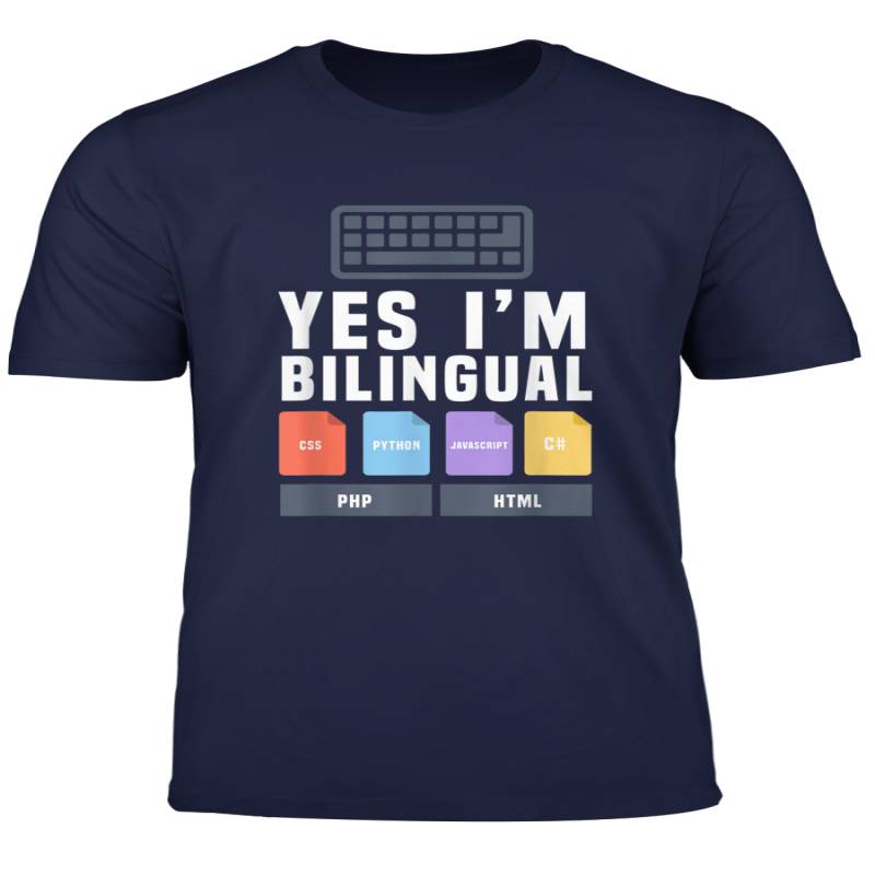 Yes I M Bilingual Css Python Javascript C Php Html T Shirt