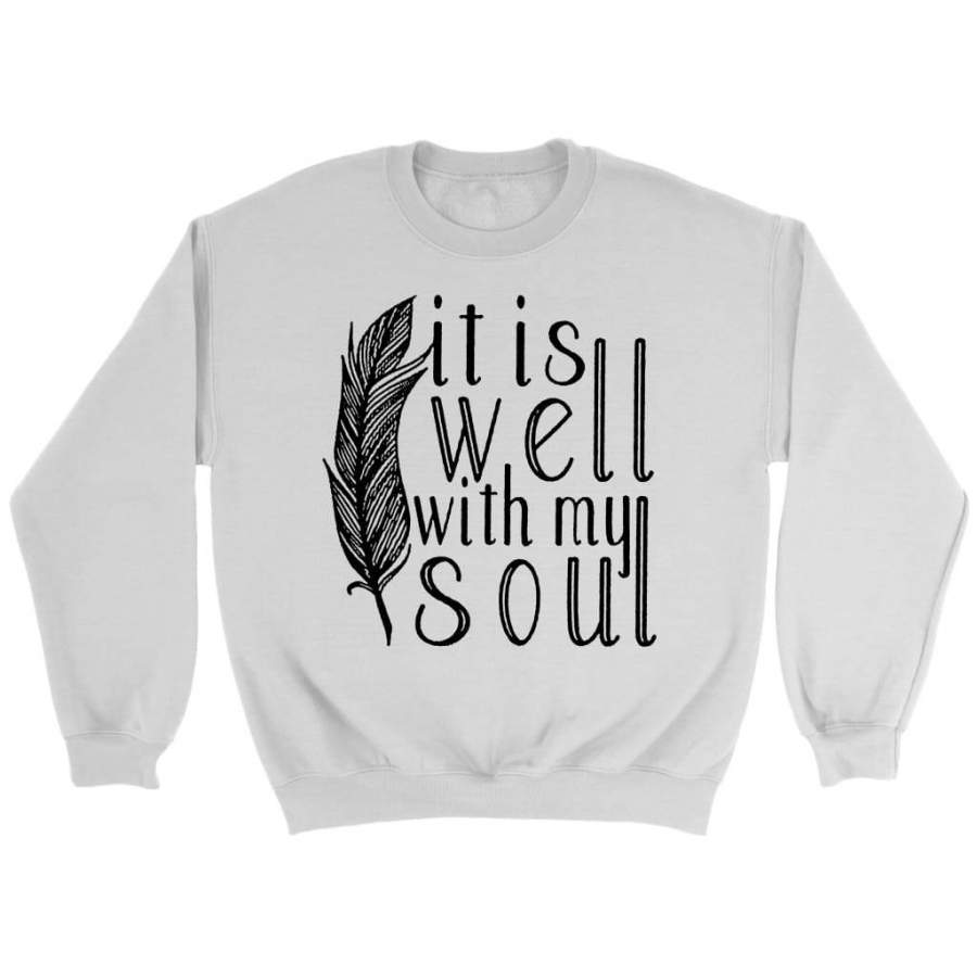 It is well with my soul sweatshirt | Faith sweatshirt