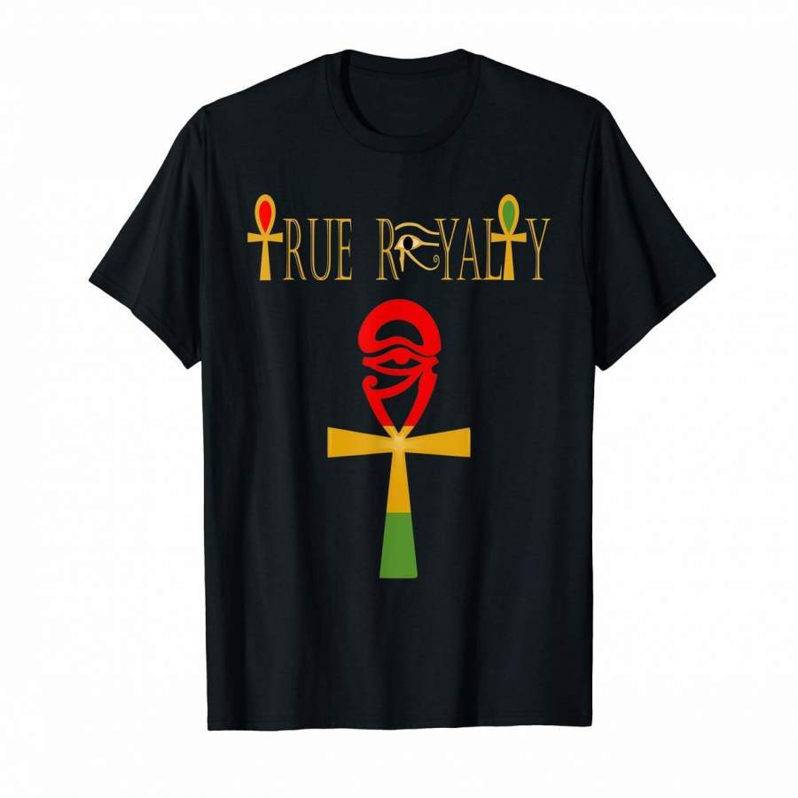 True Royalty Black Melanin Kemetic Apparel T-Shirt African