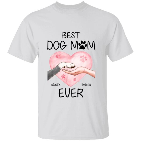 Best Dog Mom Ever Personalized T-Shirt Ts-Nb797