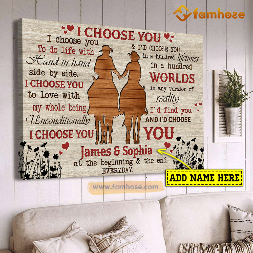 Personalized Valentine’S Day Horse Poster & Canvas, I Choose You To Do Life With Hand In Hand Side By Side Gift For Horse Lovers