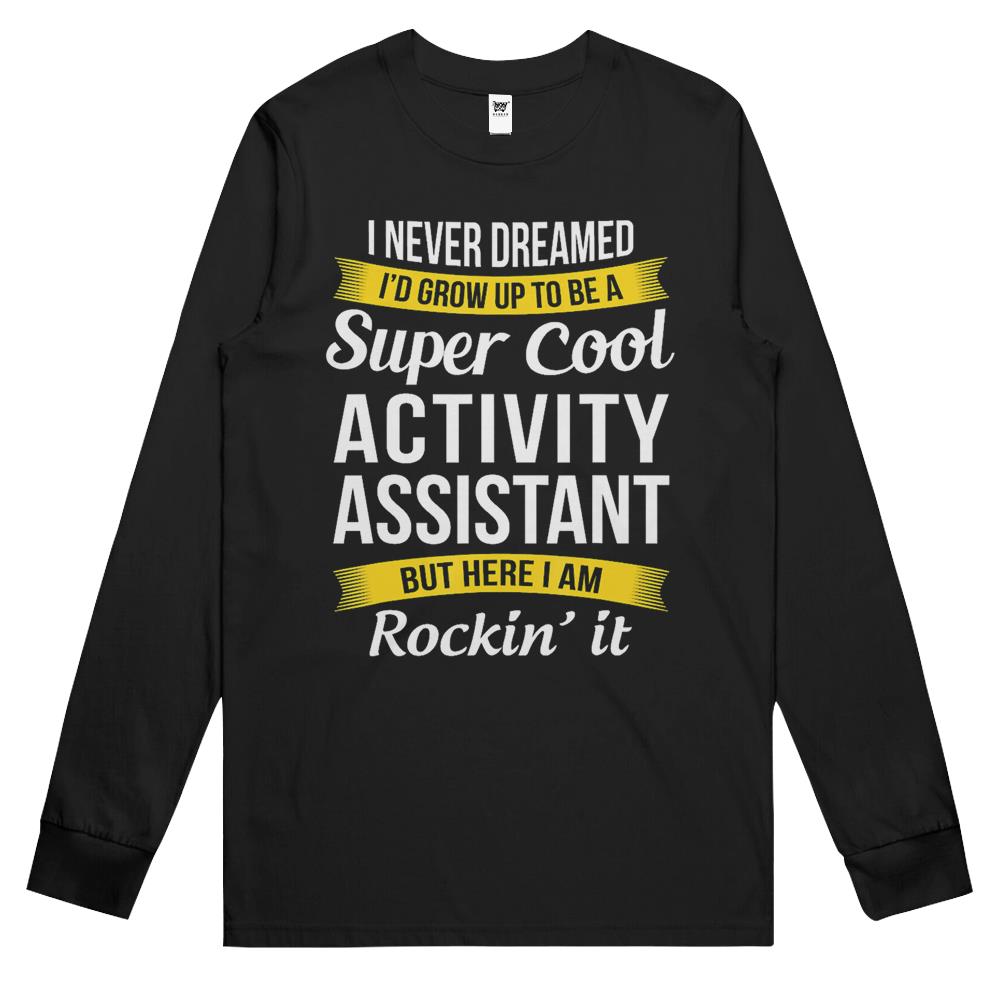 Activity Assistant Long Sleeve T Shirts Funny Activity Professionals Week Long Sleeve T Shirts