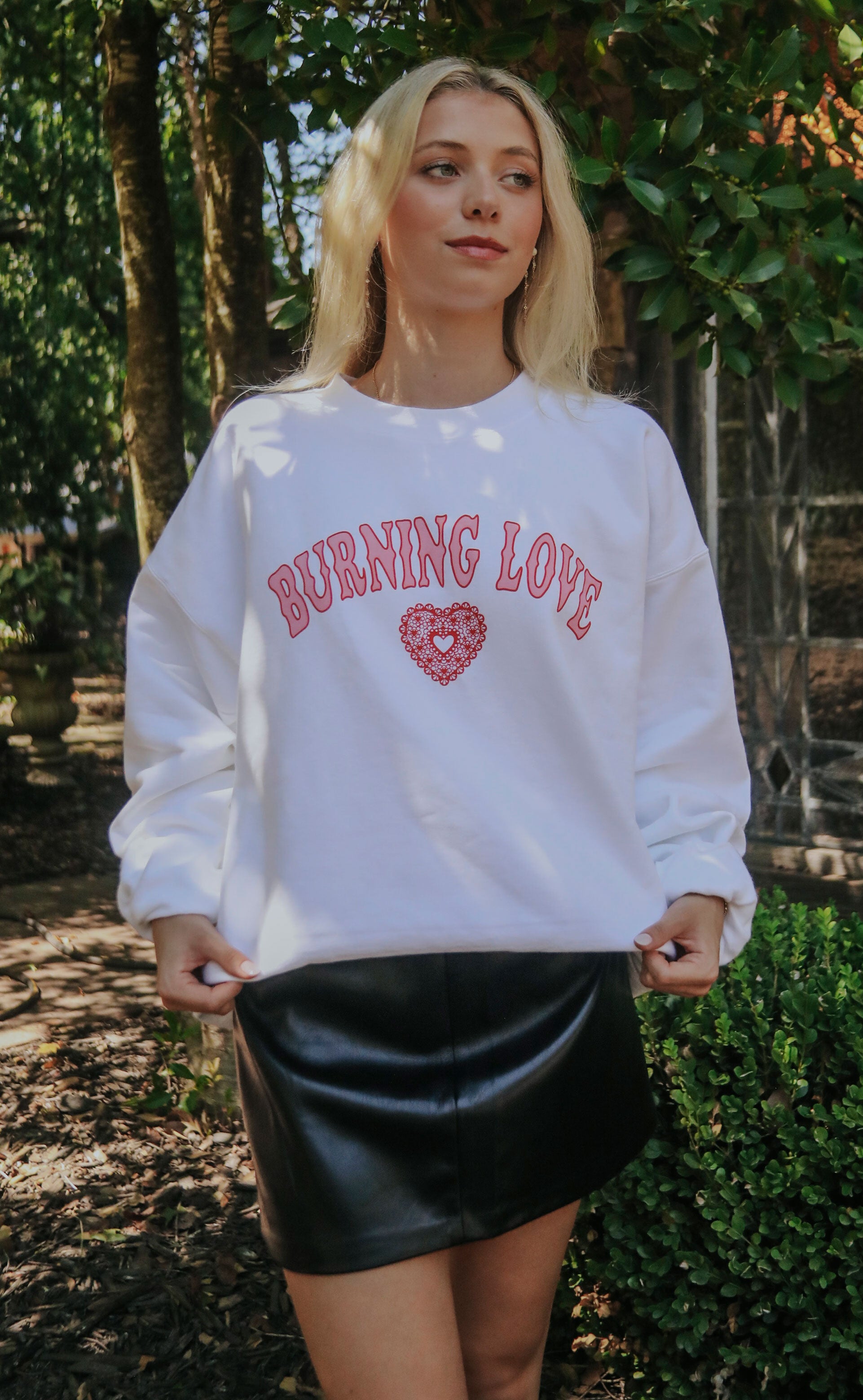 Friday + Saturday: Burning Love Sweatshirt