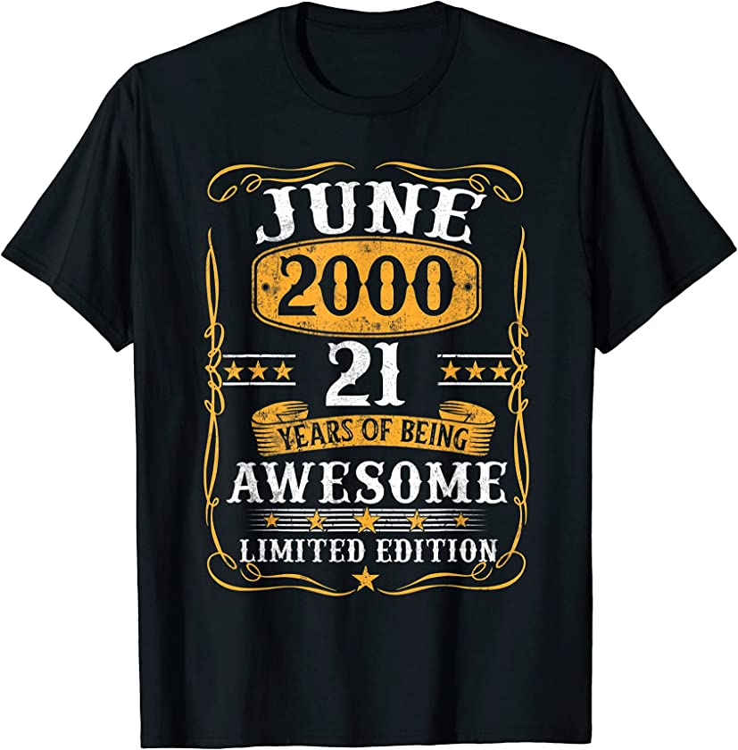 21 Years Old Gifts Vintage June 2000 21Th Birthday Gift T-Shirt