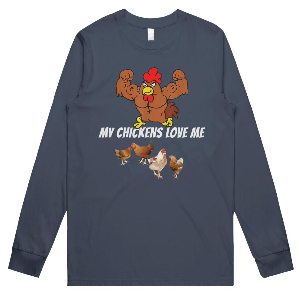 Funny Chicken Dad My Chickens Love Me Chicken Father Farmer Long Sleeve ...
