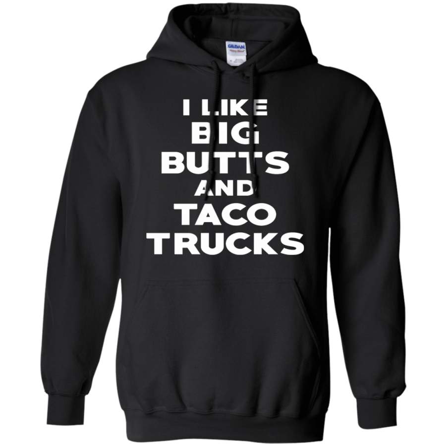 AGR Top I Like Big Butts And Taco Trucks Shirt