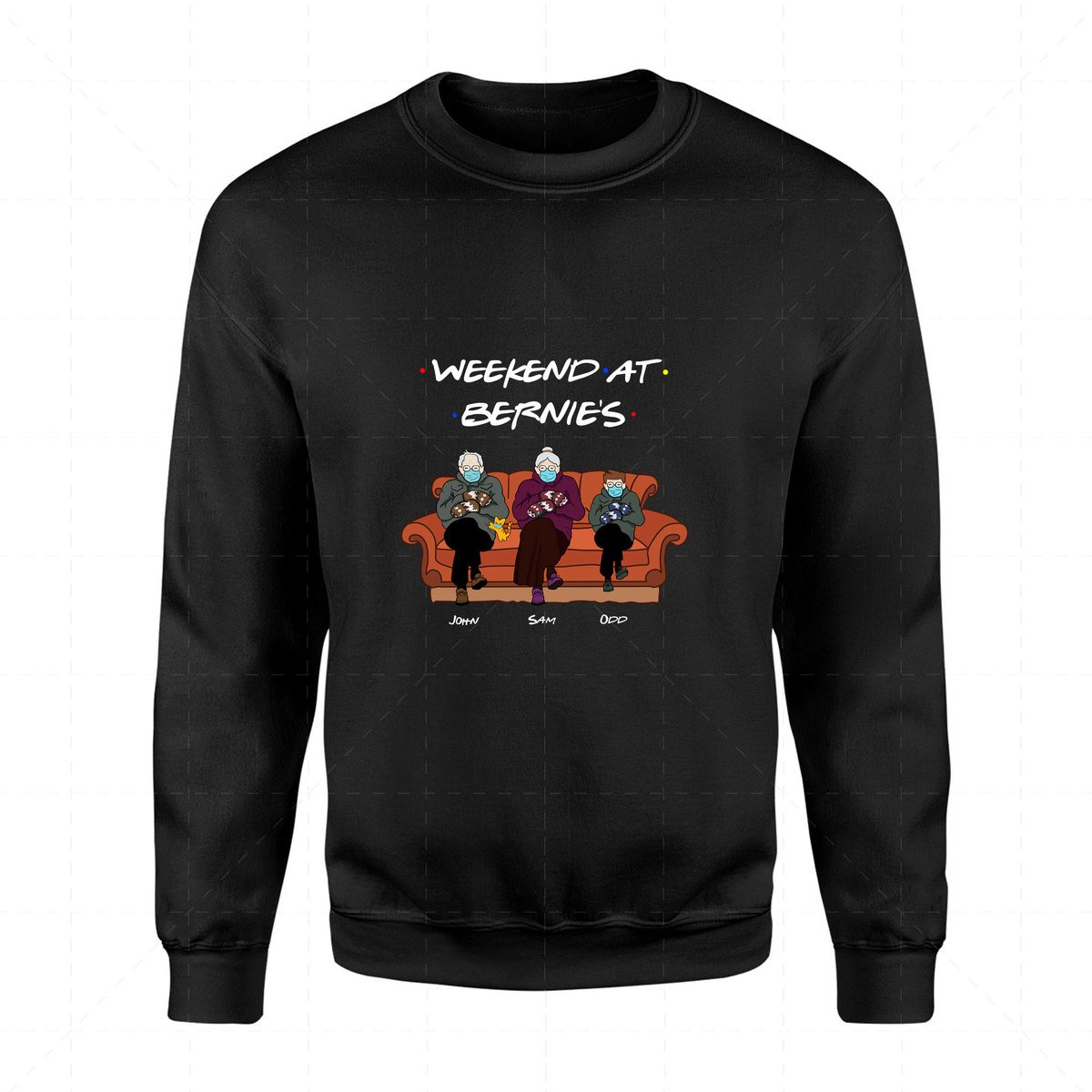 Weekend at Bernies 2D Sweatshirt