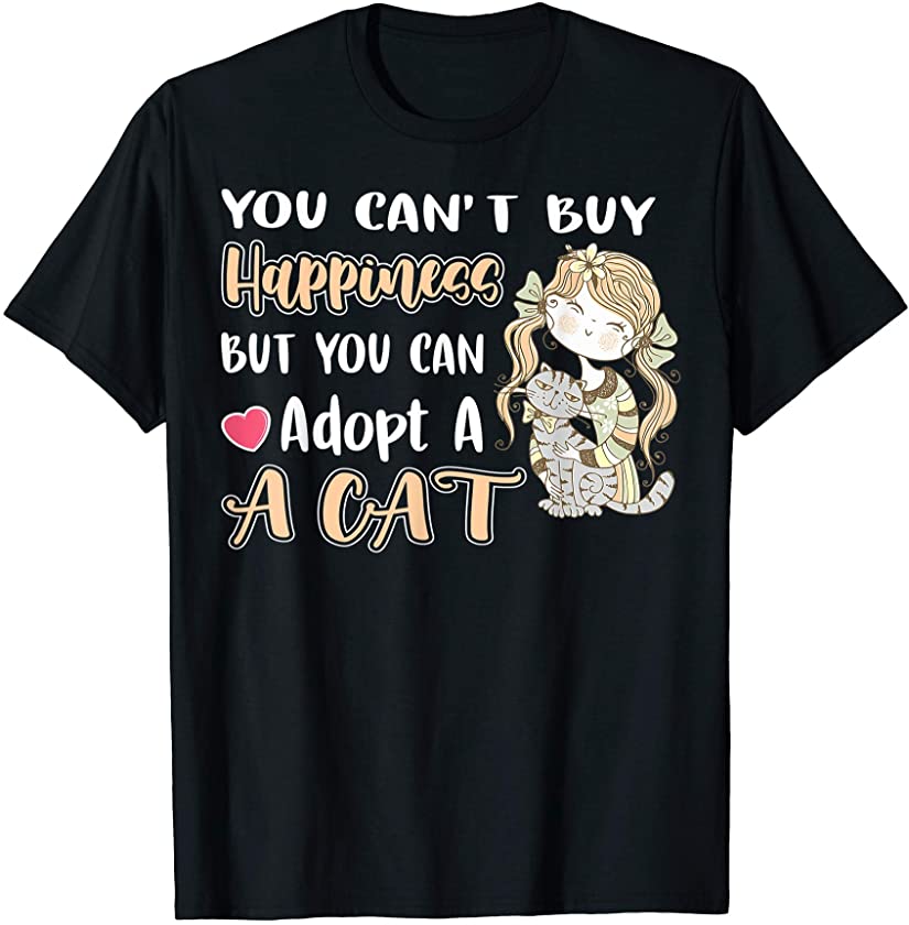 Adopt A Cat Cute Cat Funny Animal Kitty Cats T-Shirt