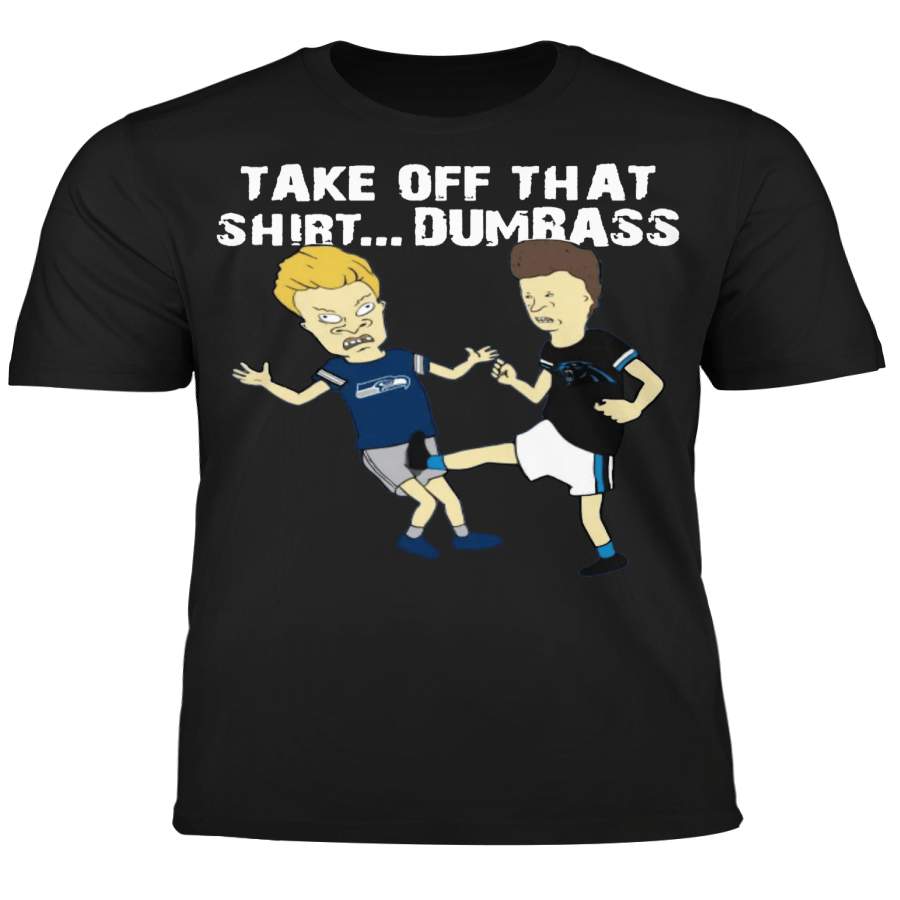 Take Off That Shirt Dumbass Beavis Butt-Head Carolina Panthers Shirts By Vevotee Store