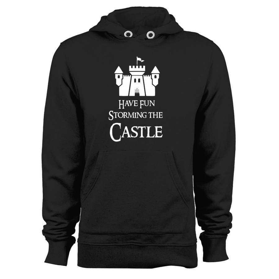 The Princess Bride Have Fun Storming The Castle Unisex Hoodie