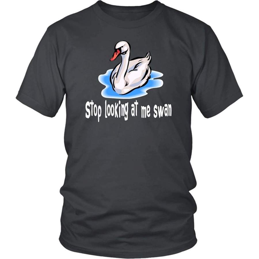 Summer T-Shirts Stop Looking At Me Swan – Unisex Short Sleeve T-Shirt – Billy Madison Cotton T Shirt