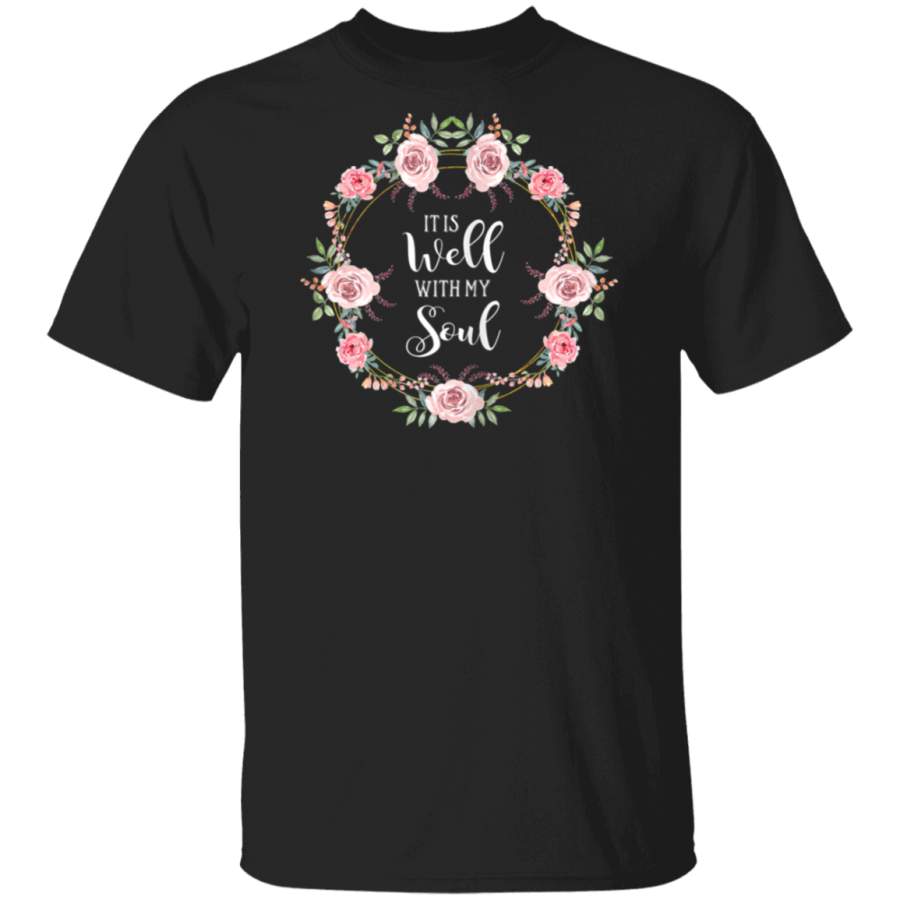 Womens It is Well With My Soul Christian Womens T Shirt