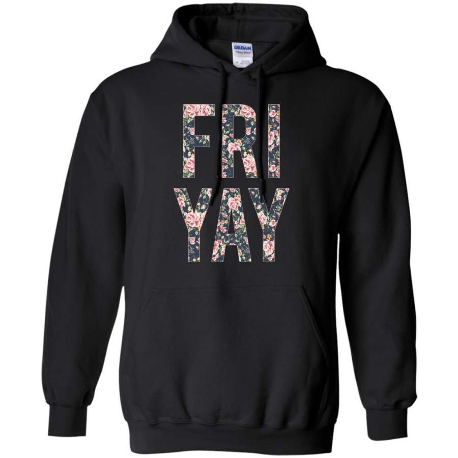 AGR Flowers Fri Yay Shirt Hoodie