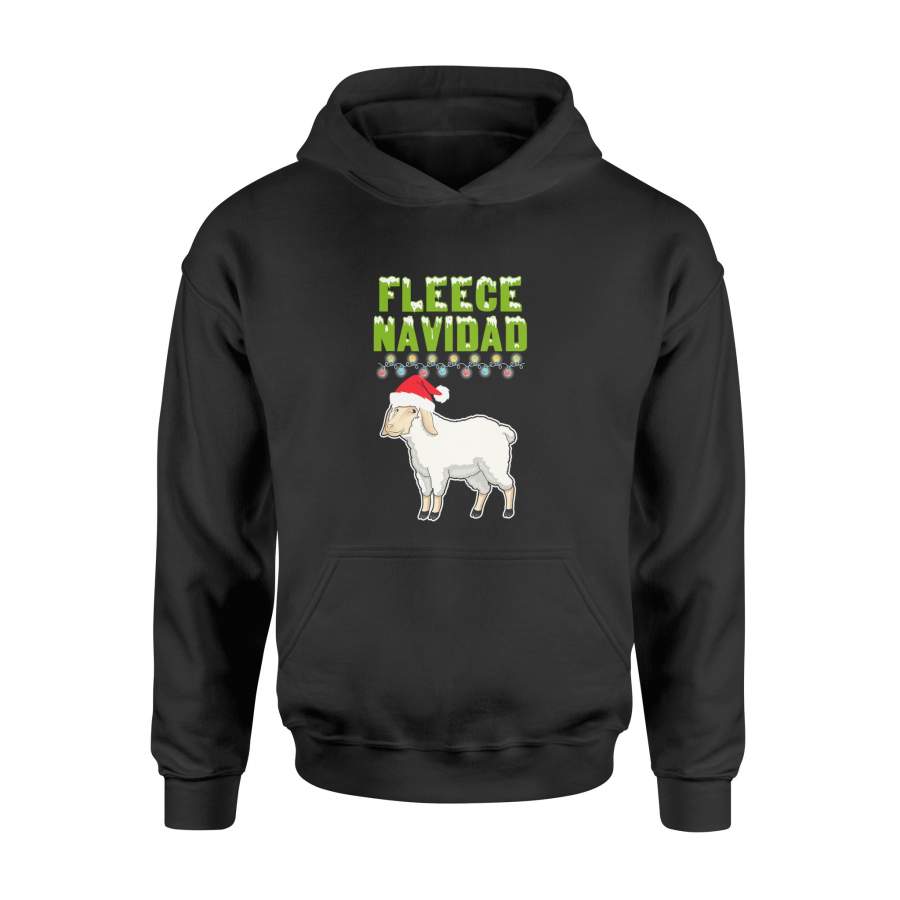 FLEECE NAVIDAD shirt Funny Pun Feliz Navidad Christmas Long Sleeve T-Shirt – Standard Hoodie