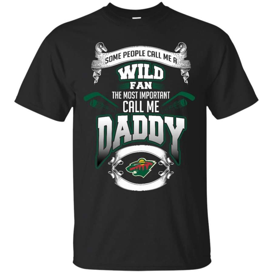 AGR Father s Day Minnesota Wild T shirts Call Me Wild Fan Call Me Daddy Hoodies Sweatshirts