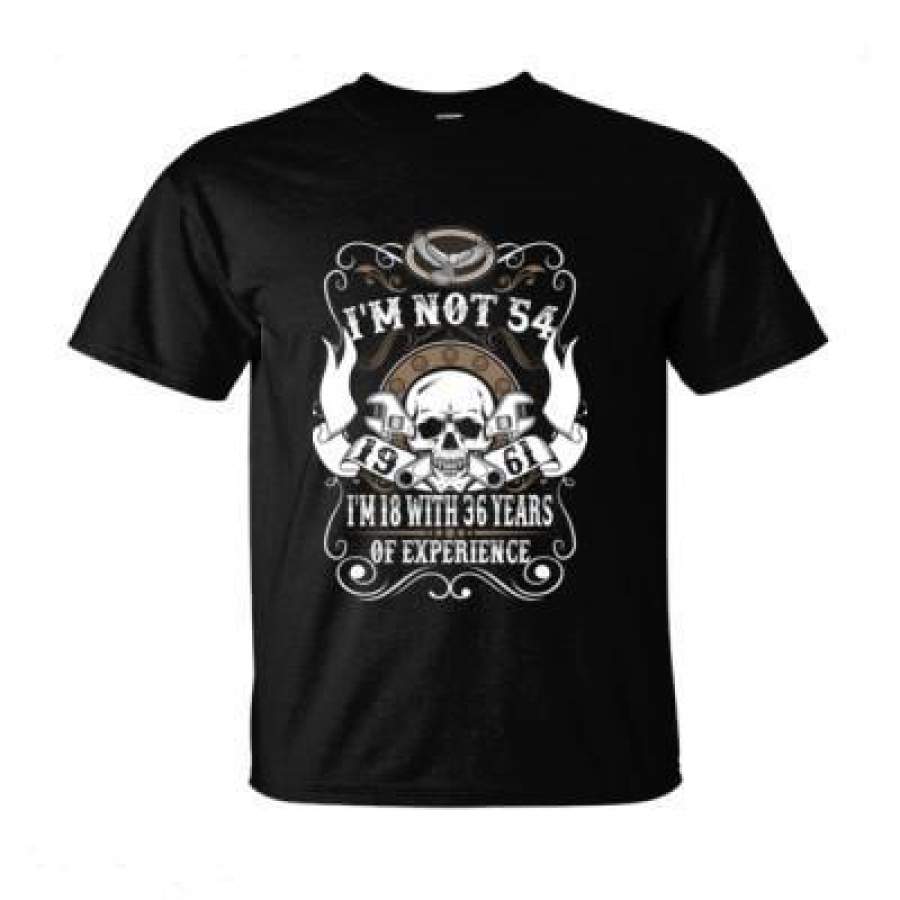 AGR 1973 I Am Not 54 I Am 18 With 36 Years Of Experience – Ultra-Cotton T-Shirt