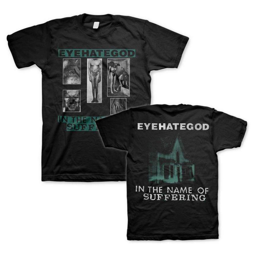 Eyehategod In The Name of Suffering T-Shirt