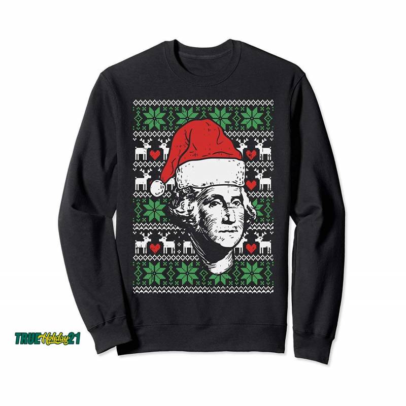 Ugly Christmas George Washington Patriotic President Sweatshirt