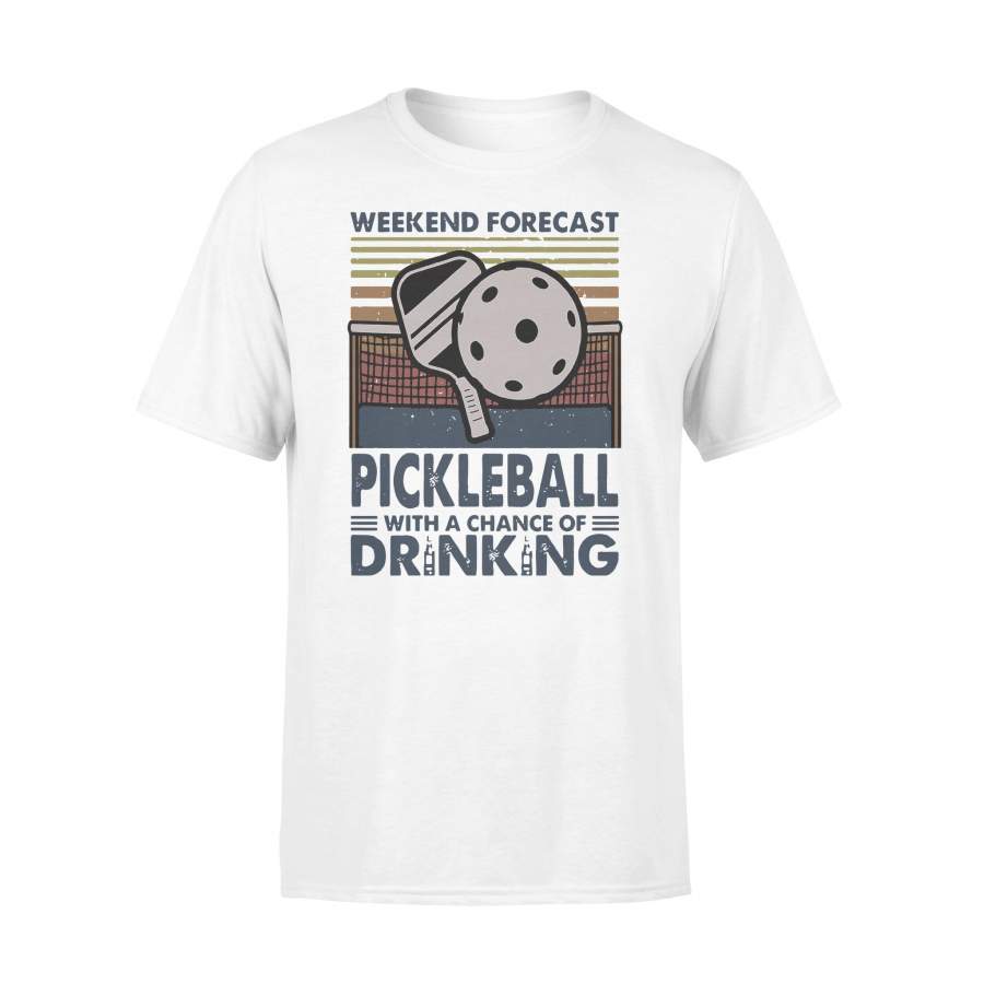 Weekend Forecast Pickleball With Aa Chance Of Drinking Vintage T-shirt