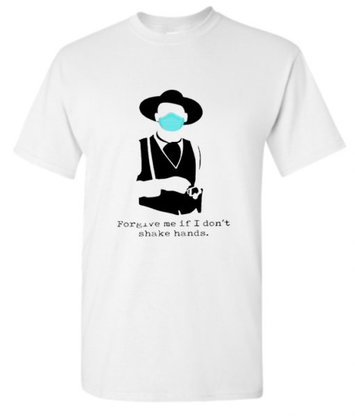 Tombstone face mask Forgive me if I don’t shake hands RS T-Shirt