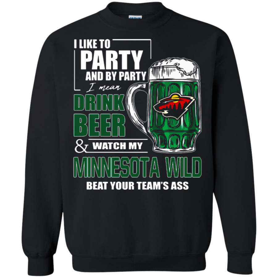 AGR I Like To Drink Beer & Watch My Minnesota Wild Ice Hockey Sweatshirt