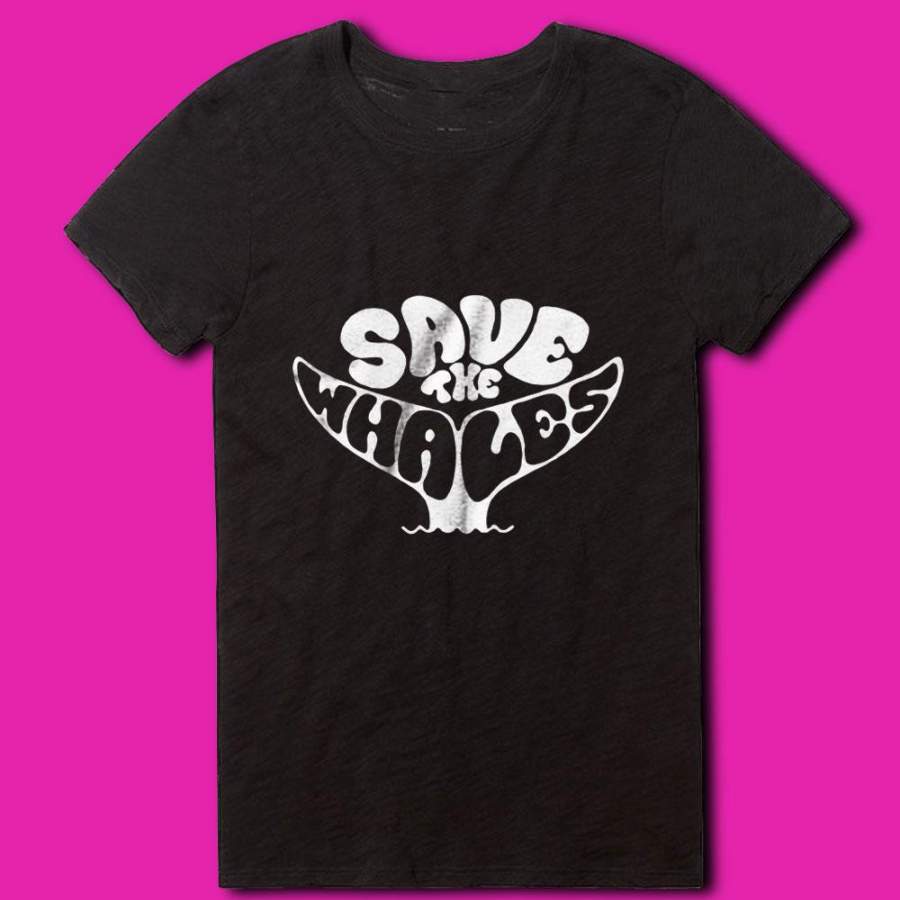 Save The Whales Women’S T Shirt