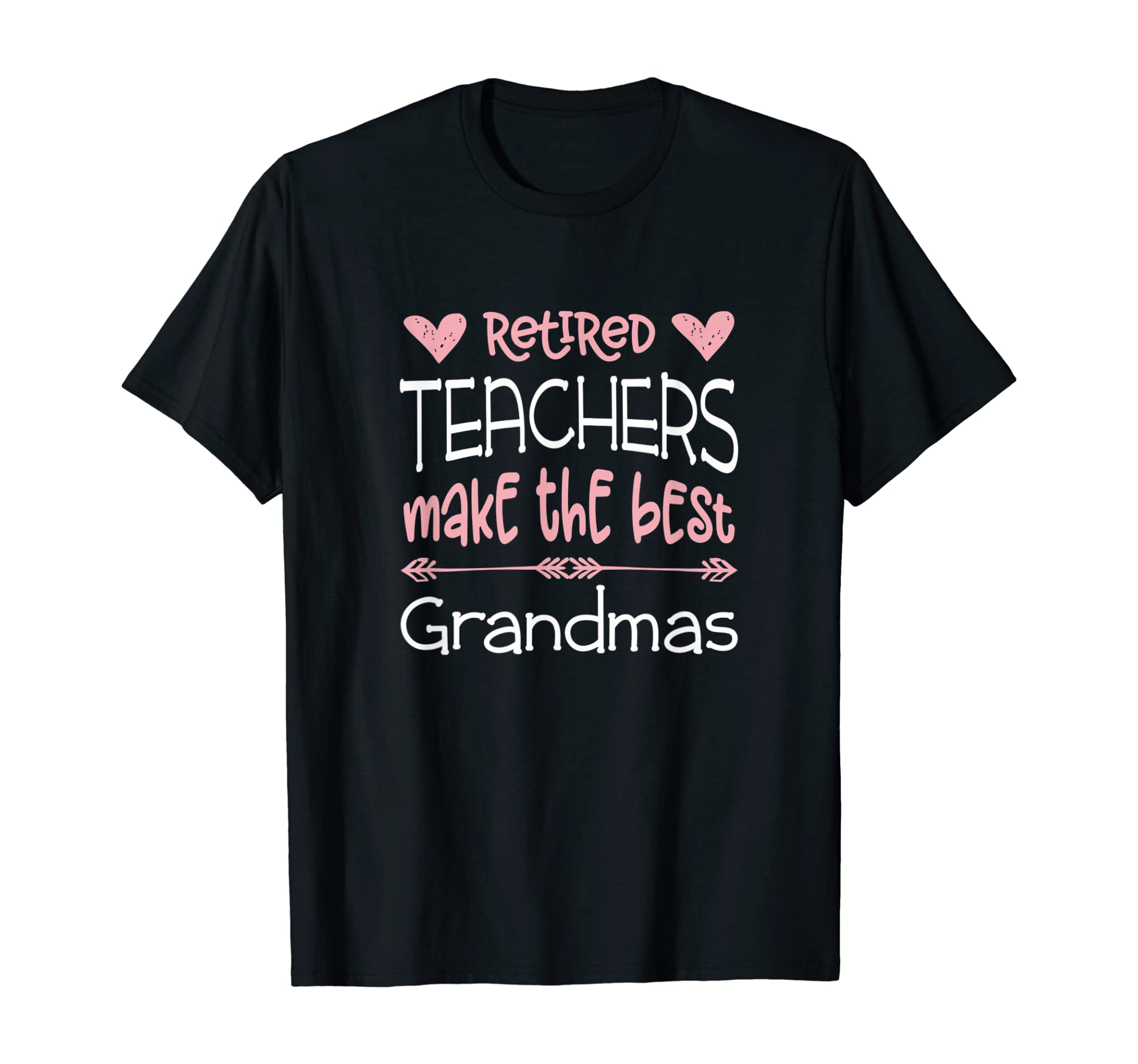 Teacher Retirement Shirt Best Grandmas Retired Tshirt Gift T-Shirt