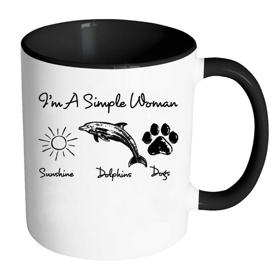 I’m A Simple Who Loves Woman Sunshine Dolphins Dogs – Full-Wrap Coffee Colors Accent Mug